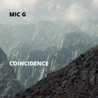 Coincidence by Mic G