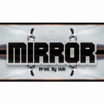 MIRROR by WAIZ