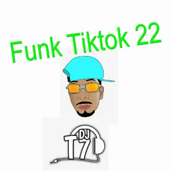 Funk Tiktok 2022 by DJ T7