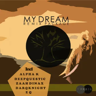 My Dream (feat.Lungi Mandebele) Remixes Package by DarQknight