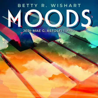 Betty R. Wishart: Moods by Betty R. Wishart