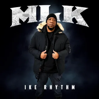 MLK by Ike Rhythm