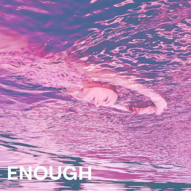 Enough