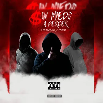 Sin Miedo a Perder by levizbeatz