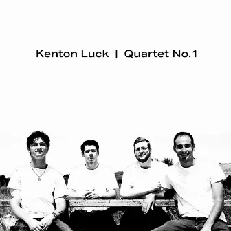 Quartet No. 1 by Kenton Luck