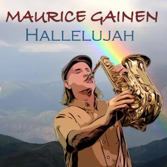 Hallelujah by Maurice Gainen