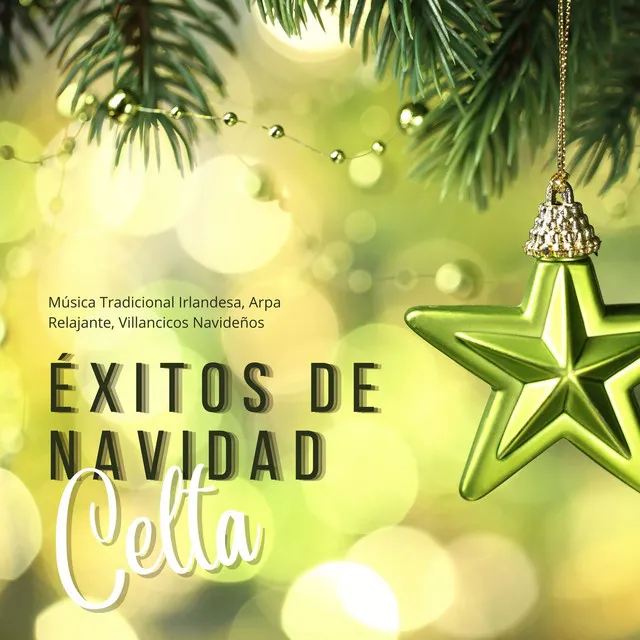 Éxitos de Navidad Celta: Música Tradicional Irlandesa, Arpa Relajante, Villancicos Navideños