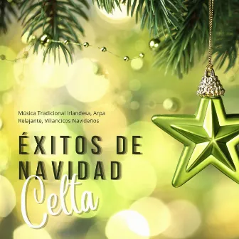 Éxitos de Navidad Celta: Música Tradicional Irlandesa, Arpa Relajante, Villancicos Navideños by Irish Christmas Folk Music