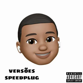 Versões Speedplug by Young Vitor