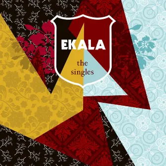 The Singles by Ekala