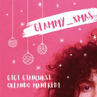 Glammy Xmas by Gigi Giancursi