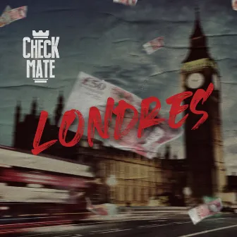 Londres by Check Mate