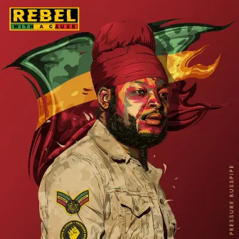 Rebel With A Cause by Pressure Busspipe