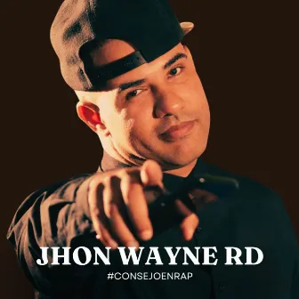 Consejo en Rap by Jhon Wayne Rd