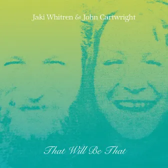 That Will Be That by Jaki Whitren