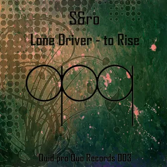 Lone Driver / To Rise by S&ro