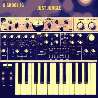 G Skool 16 by Just Jungle