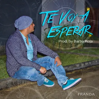 Te Voy a Esperar by Franda