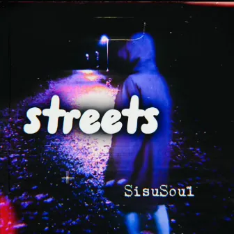 Streets by SisuSoul