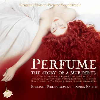 Perfume - The Story of a Murderer (Original Motion Picture Soundtrack) by Johnny Klimek