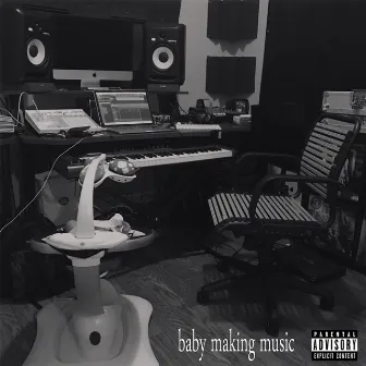 Baby Making Music by Chaundon