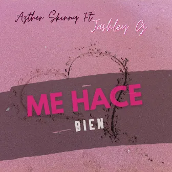 Me Hace Bien by Azther Skinny