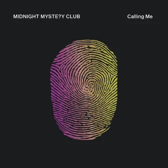 Calling Me by Midnight Mystery Club