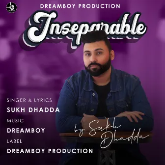 Inseparable by Sukh Dhadda