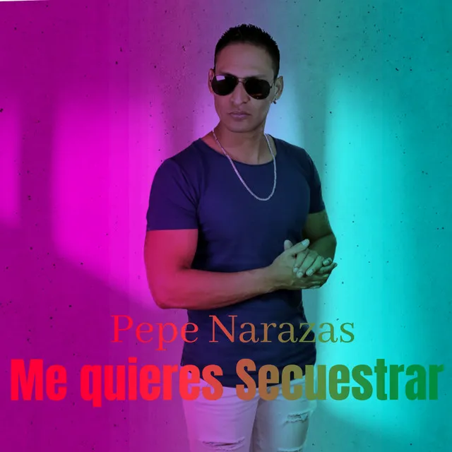 Me Quieres Secuestrar