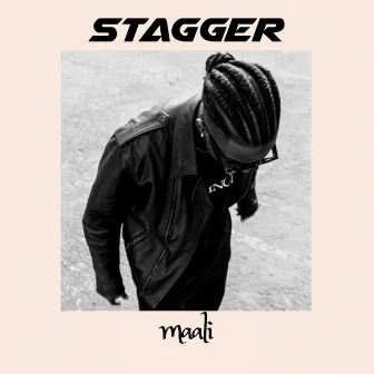 Stagger by Maali