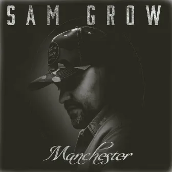 Manchester by Sam Grow