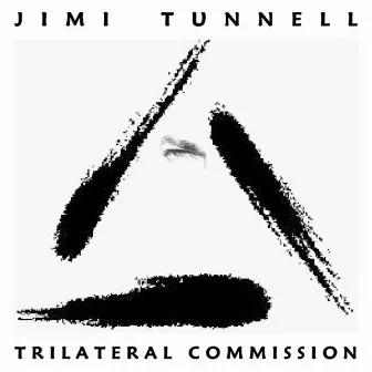 Trilateral Commission by Jimi Tunnell