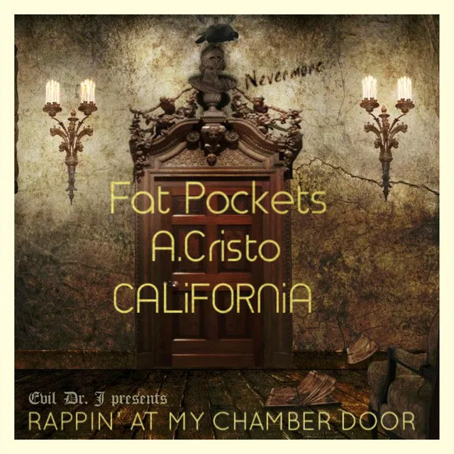 Evil Dr. Jay Presents Rappin' at My Chamber Door