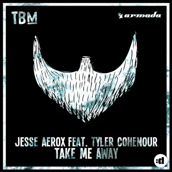 Take Me Away (feat. Tyler Cohenour) by Jesse Aerox