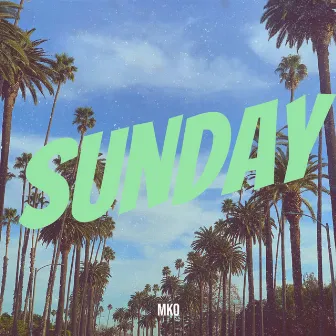 Sunday by MKO