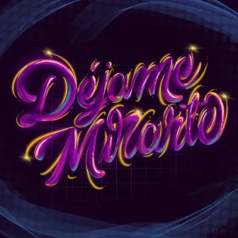 Déjame Mirarte by BIRD