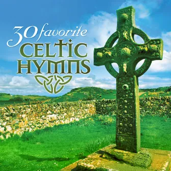 30 Favorite Celtic Hymns: 30 Hymns Featuring Traditional Irish Instruments by Craig Duncan