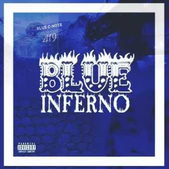 Blue Inferno 419 by Blue C Note