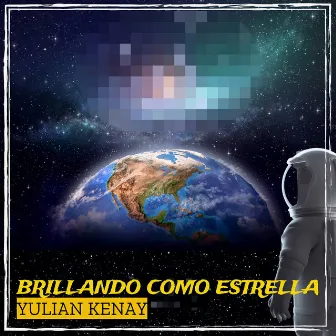 Brillando Como Estrella by Yulian Kenay