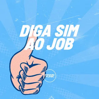 Diga Sim ao Job by Dj R15