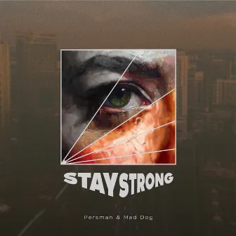 Stay Strong by Mad Dog