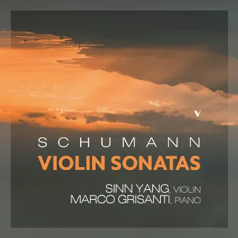 Schumann: Violin Sonatas Nos. 1-3 by Marco Grisanti