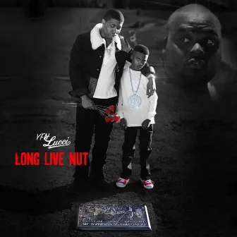 Long Live Nut by YFN Lucci