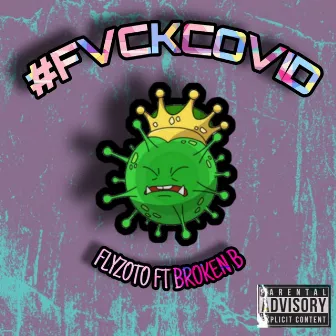 #FvckCovid by Broken B