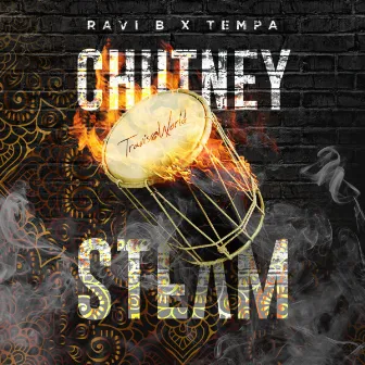 Chutney Steam by Tempa