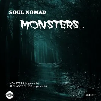 Monsters EP by Soul Nomad