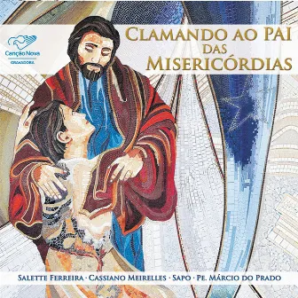 Clamando ao Pai das Misericórdias by Salette Ferreira