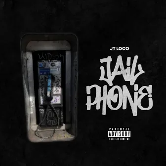 Jail Phone by JT Loco