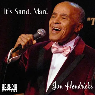 It's Sand, Man! (Live) by Jon Hendricks