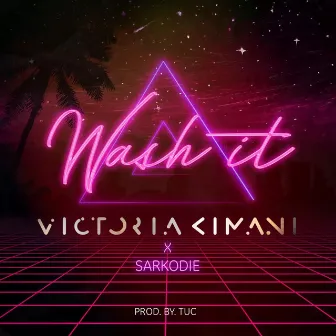 Wash It by Victoria Kimani